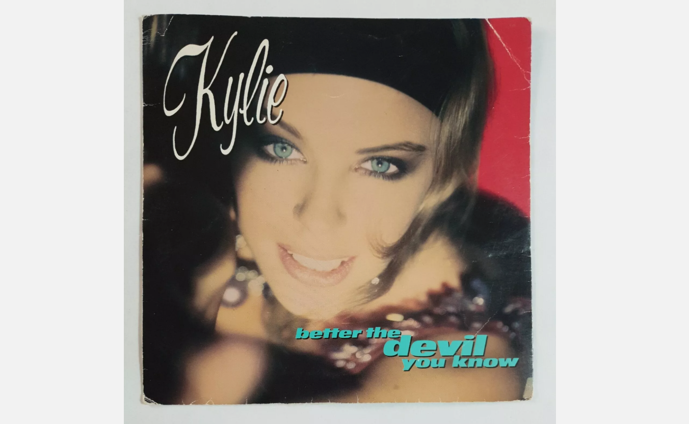 Better the Devil You Know - Kylie