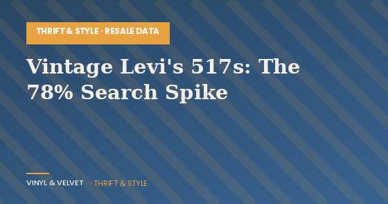 Vintage Levi’s 517s Just Saw a 78% Search Spike, According to eBay’s Watchlist Trend Report